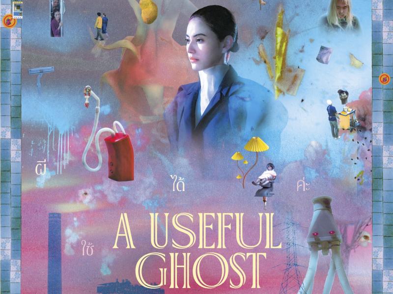 A Useful Ghost   Ratchapoom Boonbunchachoke – Thailand/Frankrig/Singapore/Tyskland – 130 min. 